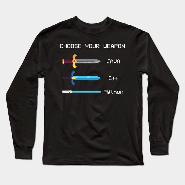 Choose Your Weapon Java Coder Software Engineer Developer Long Sleeve T-Shirt by Gufbox